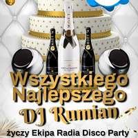 34 Urodziny Dj Rumian - Radio Disco Party by Dj Rumian