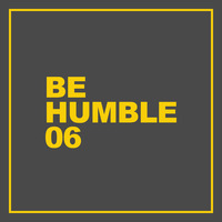 Be Humble 06 - Mixed By Earl Grey by Earl Grey