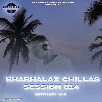 Bhabhalaz chillas sessions by Ma Inno