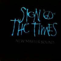 Sign O`The Times (New Master Sound) by funkypositivity