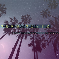 Serg Szysz - Grooves for free minds by Serg Szysz