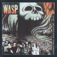 W.A.S.P. - The Headless Children   1989 by Oscar
