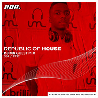 Republic Of House Vol.32 (Guest Mix By Dj MG) by Republic of house