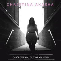 Christina Akasha - Can't Get You Out Of My Head by Christina Akasha