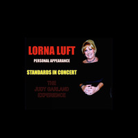 LORNA LUFT In Concert. Lorna sings selections from the Great American Song Book. by BuzzStephens