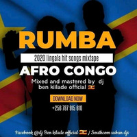 New Rumba &amp; Lingala nonstop mix By Dj Ben Kilade (SOUTHcom Urban Djs Uganda) 2020 by DJ Ben Kilade official