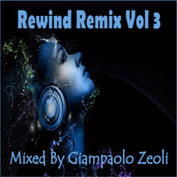 Rewind Remix Vol 3 Free Download by Dj Giampaolo Zeoli