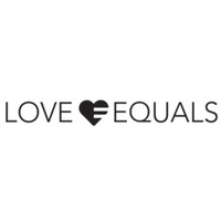 Love Equals by Love Equals