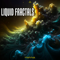 Liquid Fractals by Manna