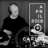 [04.2018] Carlos Ruiz / dj set by Carlos Ruiz