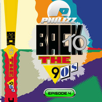 Philizz - Back To The 90s Episode 4 by DJ - Powermastermix