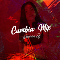 Daniela DJ - Cumbia Mix 01 by Daniela DJ