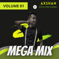 Axshan Mega Mix - Volume 01 by Axshan