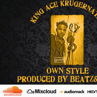 king Ace x Own Style Pro by beatz&amp;flow official audio by Mabhekha Mabhekha