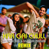 Kar Gayi Chull - Devendra Pradhan & Dj Ritesh Keny Remix by devendrapradhan