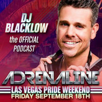 ADRENALINE - The Official Podcast of Vegas Pride's After Parade Party by DJ Blacklow