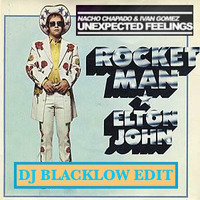 Unexpected ROCKET MAN by DJ Blacklow