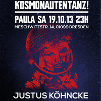 Justus Köhncke @ Kosmonautentanz, Club Paula, Dresden - Sa 19.10.13 - Peaktime by KOSMONAUTENTANZ