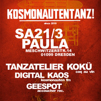 Digital Kaos @ Kosmonautentanz, Club Paula, Dresden - Sa 21.3.15 (4.00 - 05.30) Uhr by KOSMONAUTENTANZ