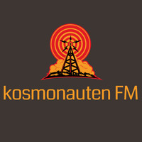 KOSMONAUTEN FM - 125 - Sa 19.06.2021 by KOSMONAUTENTANZ