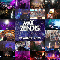 Max Zendis Yearmix 2016 by Max Zendis