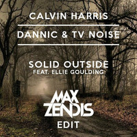 Solid Outside (Max Zendis Edit) by Max Zendis