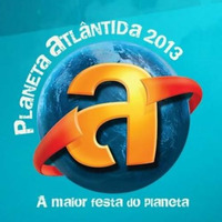 Edgar Branco - Planeta Atlântida 2013 (E-Planet) by BRANNCO OUT THERE