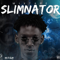 Mv O Slim - Mixtape #Slimnator vol ll  2020