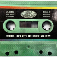 Cookin' Raw With The Brooklyn Boys (The Beastie Boys Mixtape Trilogy)