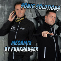 Sonic Solutions Megamix by Funkhauser by Funkhauser - FH Records