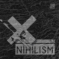 Nihilism 9.3 by Tom Nihil