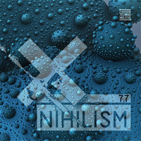 Nihilism 7.7 by Tom Nihil