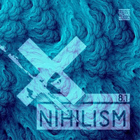 Nihilism 8.1 by Tom Nihil