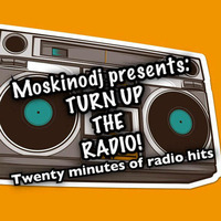 Moskinodj presents TURN UP THE RADIO vol. II by moskinodj