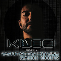 Klod Presents Contatto House #176 by KLOD