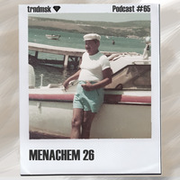 trndmsk Podcast #65 - Menachem 26 by trndmsk