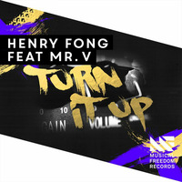 Henry Fong Feat. Mr. V - Turn It Up by Best of The Best