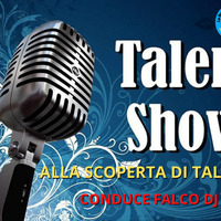 Falco Dj - Talent show (alla scoperta di talenti) Giovedì 23 Marzo 2023 by Radio 40 Web