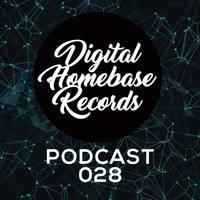 DHB Podcast 028 Extended - Mixed by Patryk by Digital Homebase Records
