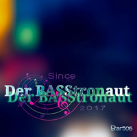 Der BASStronaut live @ Der BASStronaut Radio Show (BARadio506 20210407) by BARadio506