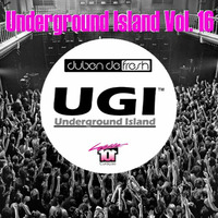 Underground Island Charts Vol. 16 (Techno Edition) by Duben De Fresh - Aug 2015 by Duben De Fresh