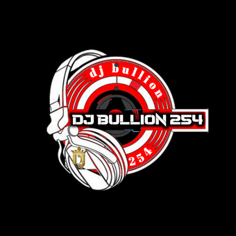 DJ BULLION 254✔️