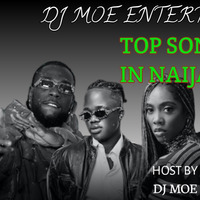 TOP NAIJA SONG MIXTAPE 2O22 EDTION by DJ MOE d finest