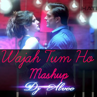 Wajah Tum Ho - Hate Story 3 (Mashup) - DJ Alvee by DJ Alvee