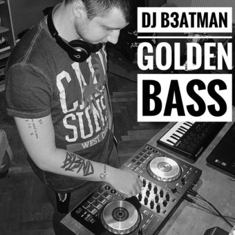 DJ B3ATMAN GOLDEN BASS