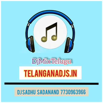 TelanganaDjs - DJ Sadhu Sadanand GPL