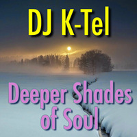 DJ K-Tel Deeper Shades of Soul by DJ K-Tel