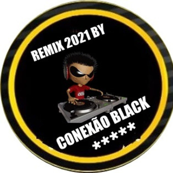 THE BEST OF REMIXES  BETO SOUZADJ 2021CONEXÃO BLACK