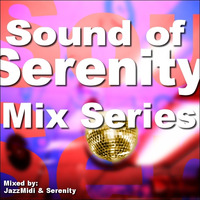 Sound of Serenity Mix Series