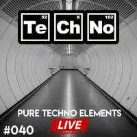 Pure Techno Elements 040 LIVE by Fagidaze